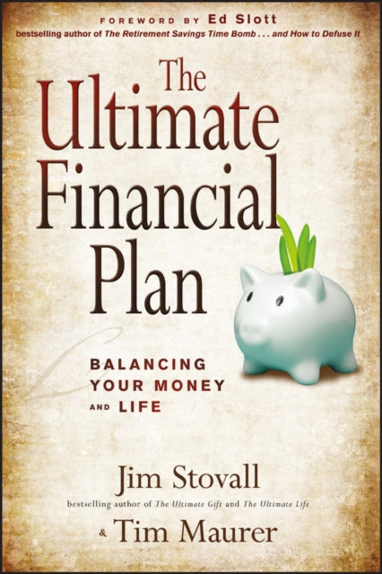Maurer Tim - The Ultimate Financial Plan Balancing Your Money And Life - Hardcover