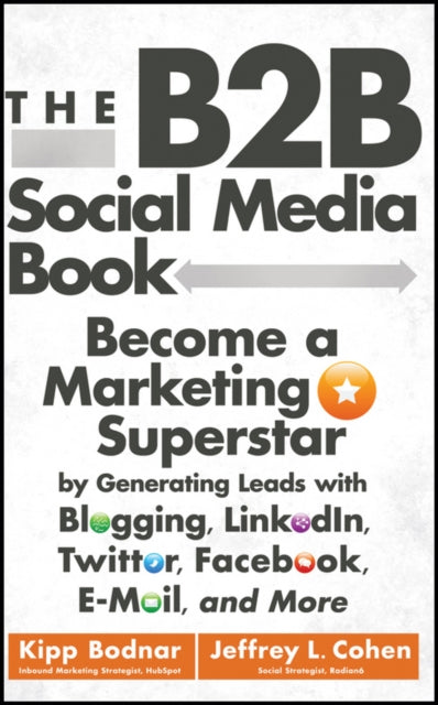 Binding: Hardcover
Description: Advance your B 2 B marketing plans with proven social media strategies Learn social media's specific application to B 2 B companies and how it can be leveraged to drive leads and revenue. B 2 B marketers are undervalued and under appreciated in many companies.