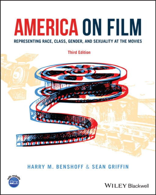 Griffin Sean (Southern Methodist University Usa) - America On Film Representing Race Class Gender And Sexuality At The Movies - Paperback