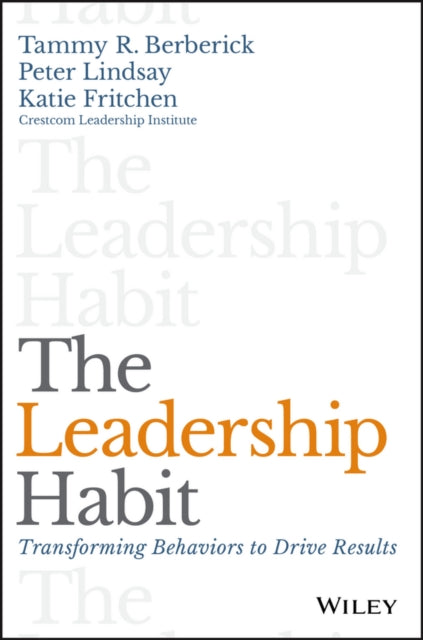 Binding: Hardcover
Description: The 10 essential skills to transform the way you lead The Leadership Habit provides the framework for patterns of behavior that will transform the way you lead.