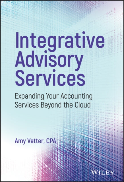 Binding: Hardcover
Description: Stop crunching numbers and start truly serving your clients Integrative Advisory Services is the CP a accounting professional and bookkeeper's guide to the future.