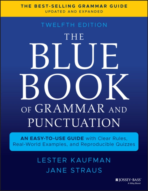 Straus Jane (Grammarbook) - The Blue Book Of Grammar And Punctuation An Easy - To - Use Guide With Clear Rules Real - World Examples And Reproducible Quizzes - Paperback