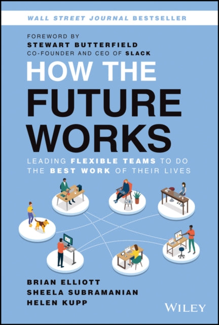 Binding: Hardcover
Description: Wall Street Journal Publishers Weekly and US a Today Bestseller Unlock the power of flexible work with this practical how - to guide from the leadership of Slack and Future Forum The way we work has changed.