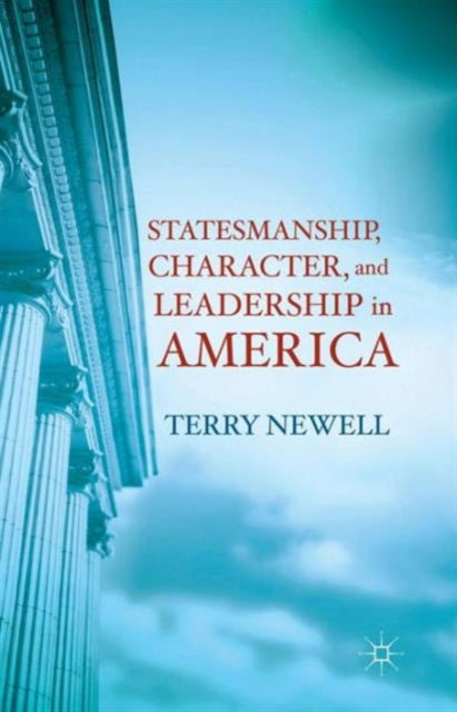 Binding: Paperback
Description: Statesmanship Character and Leadership demonstrates how individual leaders acted at critical turning points in American history. Terry Newell's analysis defines statesmanship distinguishes it from leadership and places it at the forefront of politics.