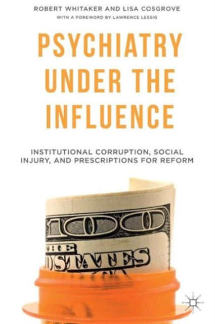 Binding: Paperback
Description: Psychiatry Under the Influence investigates how the influence of pharmaceutical money and guild interests has corrupted the behavior of the American Psychiatric Association and academic psychiatry during the past 35 years.