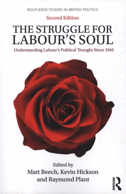 Taylor & Francis Ltd - The Struggle For Labour's Soul Understanding Labour's Political Thought Since 1945 - Paperback