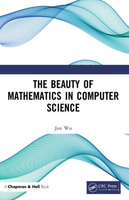 Binding: Paperback
Description: The Beauty of Mathematics in Computer Science explains the mathematical fundamentals of information technology products and services we use every day from Google Web Search to GPS Navigation and from speech recognition to CDM a mobile services.