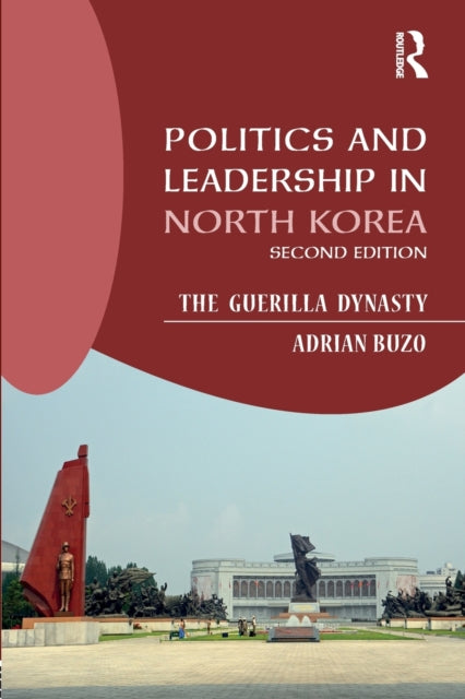 Binding: Paperback
Description: Politics and Leadership in North Korea now fully updated in this second edition presents an accessible and comprehensive account of North Korea's political economic and foreign policies since its creation in 1945.