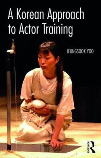 Binding: Paperback
Description: A Korean Approach to Actor Training develops a vital intercultural method of performer training introducing Korean and more broadly East Asian discourses into contemporary training and acting practice.