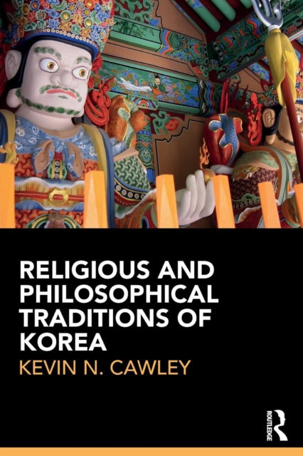 Binding: Paperback
Description: Religious and Philosophical Traditions of Korea addresses a wide range of traditions serving as a guide to those interested in Buddhism Confucianism Shamanism Christianity and many others.