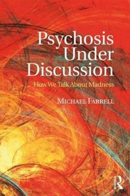Binding: Paperback
Description: Psychosis Under Discussion: How We Talk About Madness examines the ways in which psychosis is discussed by considering the relationship between language and the perception of mental disorder.