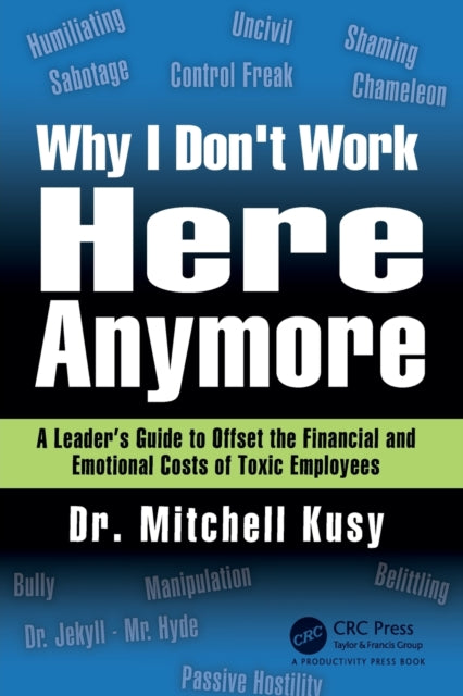 Binding: Paperback
Description: You have likely heard stories from friends family members and colleagues who quit a job because of a toxic person an individual who belittles shames humiliates shames or bullies.