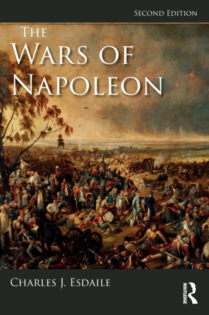 Esdaile Charles J (University Of Liverpool Uk) - The Wars Of Napoleon - Paperback