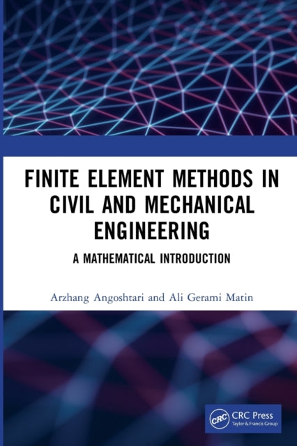 Binding: Paperback
Description: The finite element method is widely employed for numerical simulations in engineering and science due to its accuracy and efficiency.