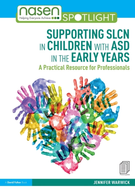 Warwick Jennifer (London Communication Clinic Uk) - Supporting Slcn In Children With Asd In The Early Years A Practical Resource For Professionals - Paperback