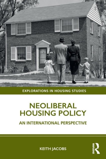 Jacobs Keith - Neoliberal Housing Policy An International Perspective - Paperback