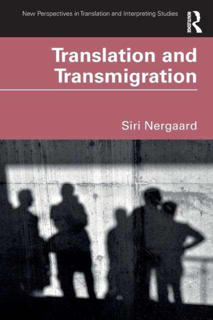 Nergaard Siri - Translation And Transmigration - Paperback