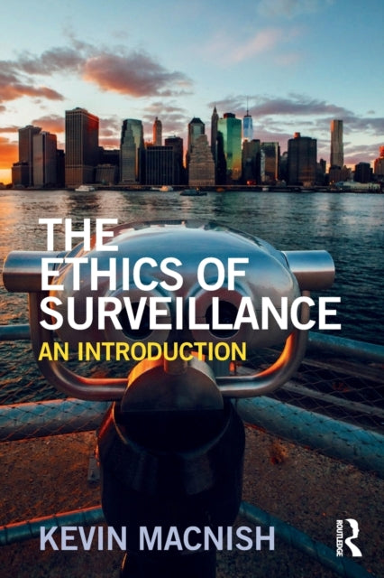 Binding: Paperback
Description: The Ethics of Surveillance: An Introduction systematically and comprehensively examines the ethical issues surrounding the concept of surveillance.