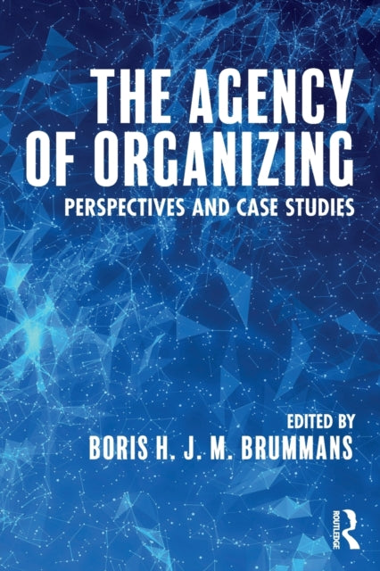 Taylor & Francis Ltd - The Agency Of Organizing Perspectives And Case Studies - Paperback