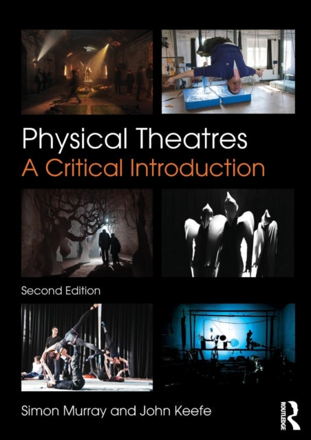 Binding: Paperback
Description: This new edition of Physical Theatres: A Critical Introduction continues to provide an unparalleled overview of non - text - based theatre from experimental dance to traditional mime.
