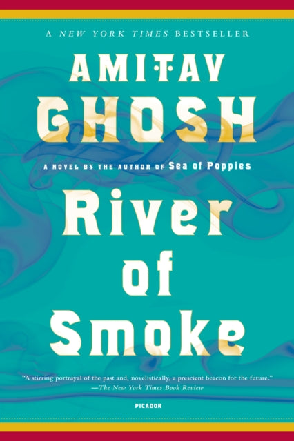 Binding: Paperback
Title: River Of Smoke A Novel
Author(s): Ghosh Amitav
Publisher: Picador
Barcode: 9781250013750
Pages: 528 Pages
Language: English
Publication Date: 10/2/2012
Series: The Ibis Trilogy
Category: Modern & Contemporary Fiction