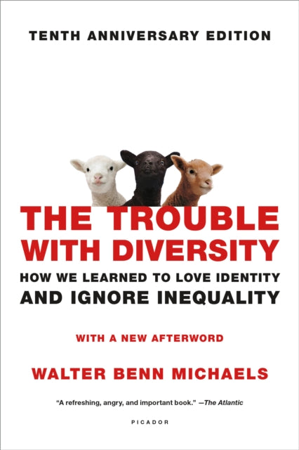 Binding: Paperback
Description: Michaels has written a bracing polemic that should quicken the debate over what diversity really means or should mean in academia and beyond. The New York Review of Books If there's one thing Americans agree on it's the value of diversity.