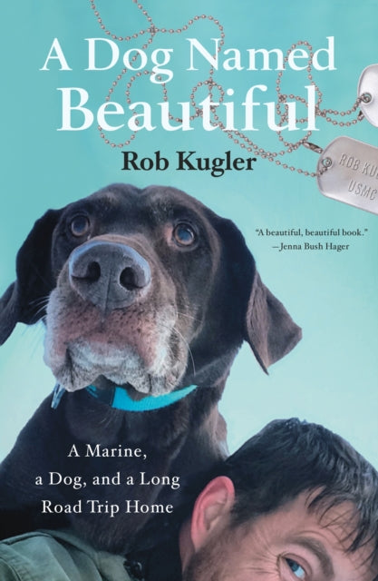 Binding: Paperback
Description: An uplifting and unforgettable story of a US Marine his extraordinary dog and the road trip of a lifetime." A beautiful beautiful book.