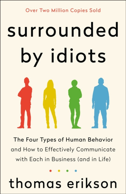 Binding: Paperback
Description: Do you ever think you re the only one making any sense? Or tried to reason with your partner with disastrous results? Do long rambling answers drive you crazy? Or does your colleague's abrasive manner rub you the wrong way? You are not alone.