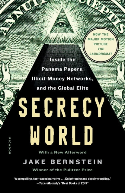 Bernstein Jake - Secrecy World (Now The Major Motion Picture The Laundromat) Inside The Panama Papers Illicit Money Networks And The Global Elite - Paperback