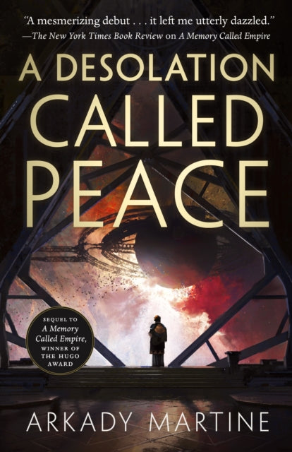 Martine Arkady - A Desolation Called Peace - Hardcover
