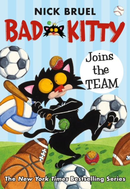 Binding: Hardcover
Description: See Kitty as you've never seen her before: Exercising (reluctantly) in Bad Kitty Joins the Team the latest installment of Nick Bruel's phenomenally successful New York Times bestselling series.