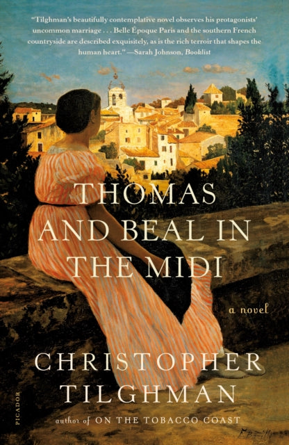 Tilghman Christopher - Thomas And Beal In The Midi A Novel - Paperback