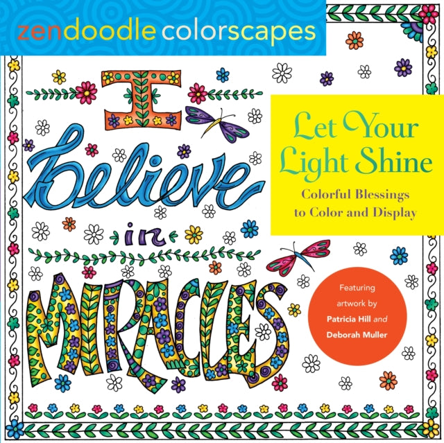 Binding: Paperback
Description: Your light illuminates heaven and earth with Zendoodle Colorscapes: Let Your Light Shine! Day after day we are beacons of joy and light reflecting in the never - ending love of our Heavenly Father.