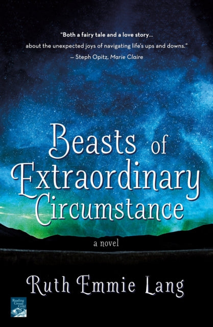 Beasts Of Extraordinary Circumstance A Novel