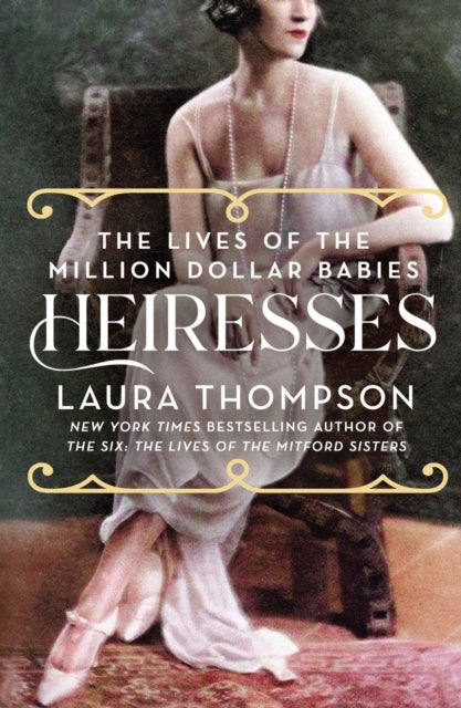 Binding: Paperback
Description: New York Times bestselling author Laura Thompson returns with Heiresses a fascinating look at the lives of heiresses throughout history and the often tragic truth beneath the gilded surface. Heiresses: surely they are among the luckiest women on earth.