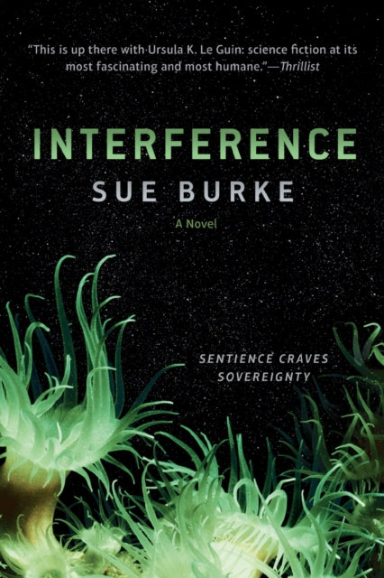 Binding: Paperback
Description: Sue Burke's sweeping award - finalist SF Semiosis epic continues in Interference as the colonists and a team from Earth confront a new and more implacable intelligence.