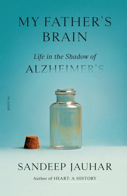 Jauhar Sandeep - My Father's Brain Life In The Shadow Of Alzheimer's - Paperback