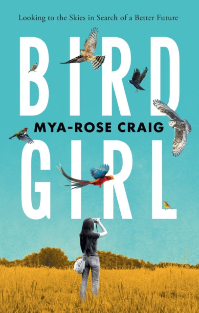 Binding: Paperback
Description: British - Bangladeshi birder environmentalist and activist Mya - Rose Craig is an international force. In her moving memoir Birdgirl she chronicles her mother's struggle with mental illness and shares her passion for social justice and fierce dedication to preserving our planet.