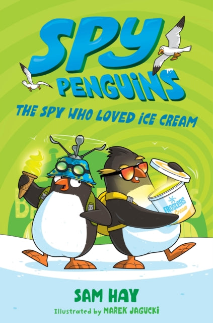 Hay Sam - Spy Penguins: The Spy Who Loved Ice Cream - Paperback