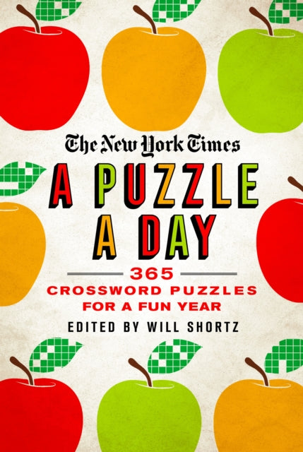 Shortz Will - The New York Times A Puzzle A Day 365 Crossword Puzzles For A Year Of Fun - Paperback