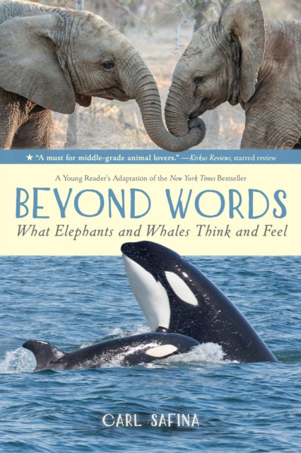 Safina Carl - Beyond Words: What Elephants And Whales Think And Feel (A Young Reader's Adaptation) - Paperback