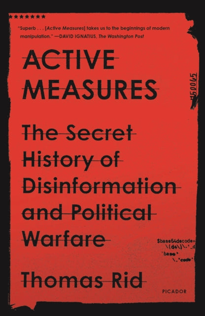 Binding: Paperback
Description: This revelatory and dramatic history of disinformation traces the rise of secret organized deception operations from the interwar period to contemporary internet troll farms We live in the age of disinformation of organized deception.