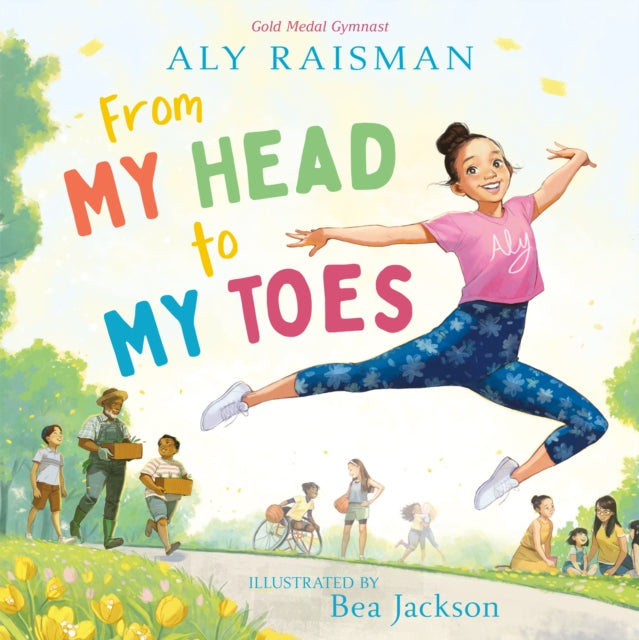 Binding: Hardcover
Description: A joyful ode to loving and caring for our bodies from Olympic gold medalist and advocate Aly Raisman and bestselling artist Bea Jackson. My body is my own.