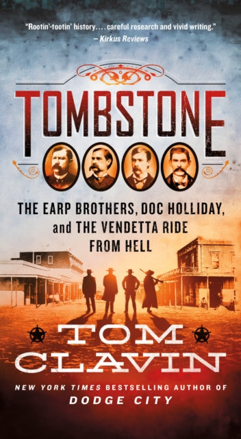 Binding: Paperback
Title: Tombstone The Earp Brothers Doc Holliday And The Vendetta Ride From Hell
Author(s): Clavin Tom
Publisher: St.