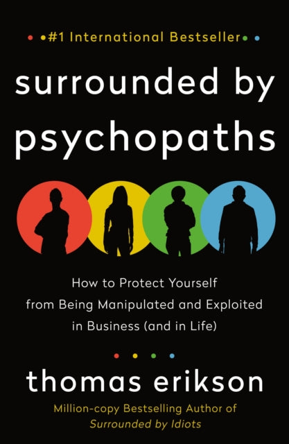 Binding: Paperback
Description: Part of the bestselling Surrounded by Idiots series! #1 internationally bestselling author Thomas Erikson shows readers how to identify and avoid the psychopaths around them.