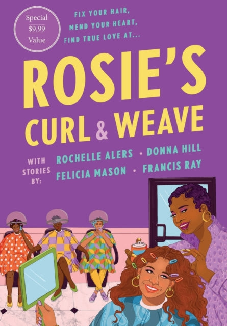Binding: Paperback
Description: A reissue of the popular anthology by bestselling authors at one great price Rosie's Curl and Weave: Four Novellas. Step inside for a day of love beauty laughter and love.