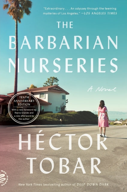 Tobar Hector - The Barbarian Nurseries A Novel (Tenth Anniversary Edition) - Paperback