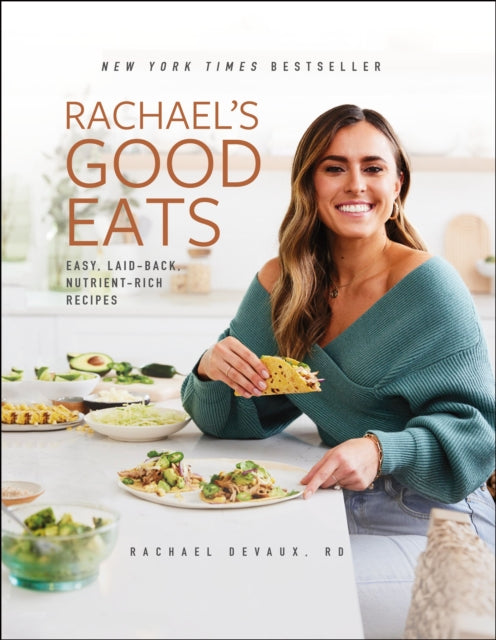 Devaux Rachael - Rachael's Good Eats Easy Laid - Back Nutrient - Rich Recipes - Hardcover
