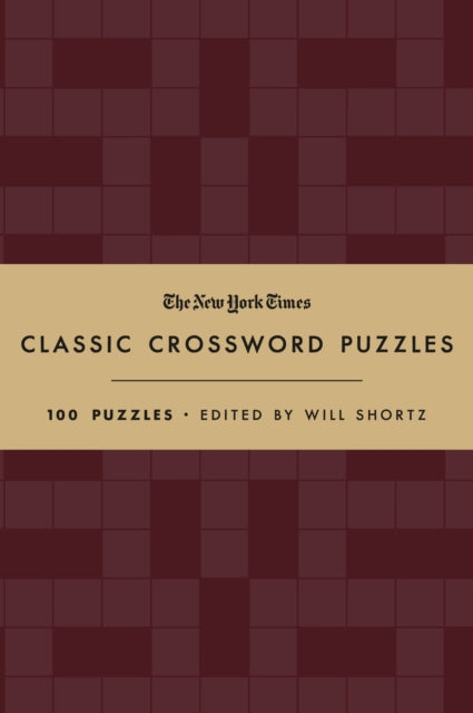 Binding: Hardcover
Description: The New York Times Crosswords: Everyone's favorite puzzles With 100 easy - to - hard puzzles in a sleek striking design the Cranberry and Gold edition of The New York Times Classic Crossword Puzzles is the perfect gift or keepsake for any crossword lover.