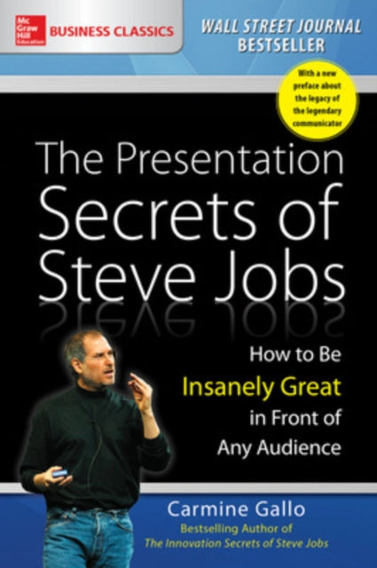 Binding: Paperback
Description: Now in paperback the Wall Street Journal bestseller that reveals the secrets behind Steve Job's legendary presentations with a new introduction about his legacy.